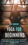 Rolf Swanson, Rolf Swanson - Yoga for Beginners