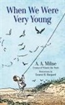 A A Milne, A. A. Milne, A. A./ Shepard Milne, Ernest H Shepard, Ernest H. Shepard - When We Were Very Young