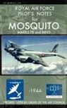 Royal Air Force - Royal Air Force Pilot's Notes for Mosquito Marks Fii and Nfxii