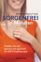 Rainer Franke, Rainer und Regina Franke, Regina Franke - Sorgenfrei in Minuten