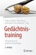 Annemarie Frick, Annemarie Frick-Salzmann, Elle Prang, Ellen Prang, Annemarie Salzmann-Frick, Helga Schloffer - Gedächtnistraining
