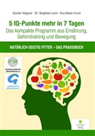 H Eva Maria, Hund Eva Maria, Siegfrie Lehrl, Siegfried Lehrl, Siegfried (Dr. Lehrl, Siegfried (Dr.) Lehrl... - 5 IQ-Punkte mehr in 7 Tagen