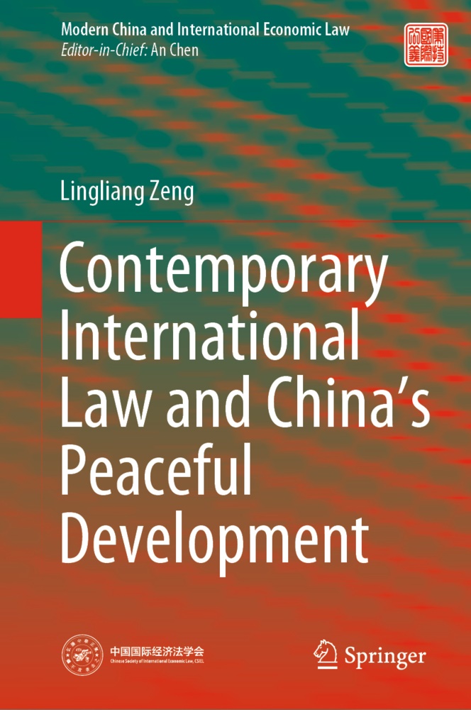 Lingliang Zeng - Contemporary International Law and China's Peaceful Development