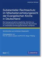 Dr. Johannes Hempel, Johannes Hempel, Joussen, Jacob Joussen, Prof. Dr. Jacob Joussen, Gregor Thüsing... - Substantieller Rechtsschutz im Mitarbeitervertretungsrecht der Evangelischen Kirche in Deutschland