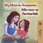 Shelley Admont, Kidkiddos Books - My Mom is Awesome (English Danish Bilingual Children's Book)
