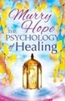 Murry Hope - Psychology of Healing