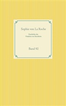 Sophie Von La Roche, Sophie Von La Roche - Geschichte des Fräuleins von Sternheim