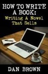 Dan Brown - How To Write A Book