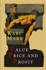 Karl Marx, Eleanor Marx Aveling - Value, Price and Profit
