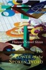 Florence Scovel Shinn - The Power of the Spoken Word