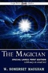 W. Somerset Maugham - The Magician (Large Print Edition)