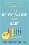 Tina Payne Bryson, Bryson Tina Payne - The Bottom Line for Baby