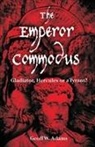 Geoff W. Adams - The Emperor Commodus