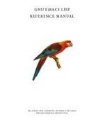 Dan Laliberte, Bil Lewis, Richard Stallman - GNU Emacs Lisp Reference Manual