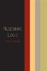 Paul R. Halmos - Algebraic Logic