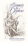 Rainer Maria Rilke - Sonnets to Orpheus (Bilingual Edition)