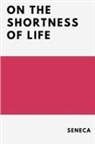 John W. Basore, Seneca - On the Shortness of Life