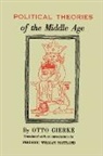 Otto Von Gierke - Political Theories of the Middle Age