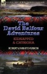 Robert Louis Stevenson - The David Balfour Adventures