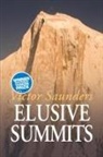 Victor Saunders - Elusive Summits