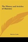 Matthew Cooke - The History and Articles of Masonry