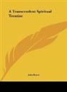 John Reeve - A Transcendent Spiritual Treatise