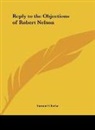 Samuel Clarke - Reply to the Objections of Robert Nelson