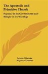 Lyman Coleman - The Apostolic and Primitive Church