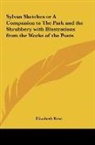 Elizabeth Kent - Sylvan Sketches or A Companion to The Park and the Shrubbery with Illustrations from the Works of the Poets
