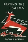 Thomas Merton - Praying the Psalms
