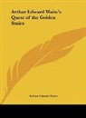 Arthur Edward Waite - Arthur Edward Waite's Quest of the Golden Stairs