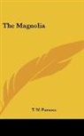 T. W. Parsons - The Magnolia