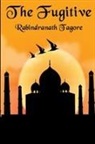 Rabindranath Tagore - The Fugitive