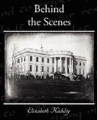 Elizabeth Keckley - Behind the Scenes