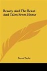 Bayard Taylor - Beauty And The Beast And Tales From Home