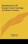 Joseph Cottle, Ford M. Ford - Reminiscences Of Samuel Taylor Coleridge And Robert Southey
