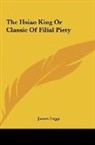 James Legge - The Hsiao King Or Classic Of Filial Piety