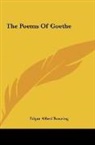 Edgar Alfred Bowring - The Poems Of Goethe