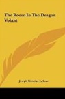 Joseph Sheridan Lefanu - The Room In The Dragon Volant