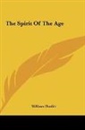 William Hazlitt - The Spirit Of The Age
