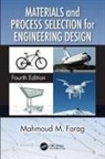 Mahmoud M Farag, Mahmoud M. Farag, Mahmoud M. (The American University in Cair Farag, Mahmoud M. (The American University in Cairo Farag - Materials and Process Selection for Engineering Design