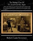 Robert Louis Stevenson - The Strange Case of Dr. Jekyll and Mr. Hyde