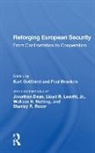 Paul Bracken, Bracken Paul, Jonathan Dean, Kurt Gottfried, Kurt Bracken Gottfried, Gottfried Kurt... - Reforging European Security