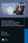 Kuan-Ching (Providence University Taiwan) Gupt Li, Dharma P Agrawal, Dharma P. Agrawal, Brij B Gupta, Brij B. Gupta, Kuan-Ching Li - Recent Advances in Security, Privacy, and Trust for Internet of