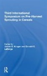 James Kruger, James Laberge Kruger, Donald Laberge, James E. Kruger, Donald E. LaBerge - Third International Symposium on Preharvest Sprouting in Cereals