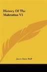 James Grant Duff - History Of The Mahrattas V1