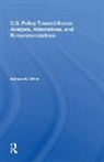 Nathan N. White - U.s. Policy Toward Korea