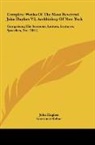 John Hughes, Lawrence Kehoe - Complete Works Of The Most Reverend John Hughes V2, Archbishop Of New York