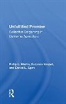 Daniel L. Egan, Philip L Martin, Philip L. Martin, Suzanne Vaupel - Unfulfilled Promise