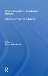 M. Ray Brown, Sarah C. Clark, Robert Corno, Calvin Goldscheider, Goldscheider Calvin, Sidney Goldstein... - Urban Migrants in Developing Nations